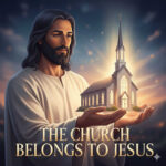 the church belongs to Jesus
