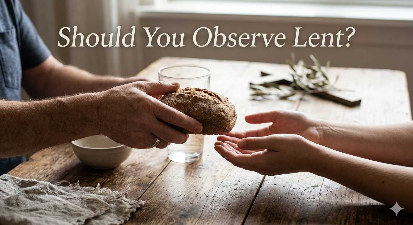 Should You Observe Lent