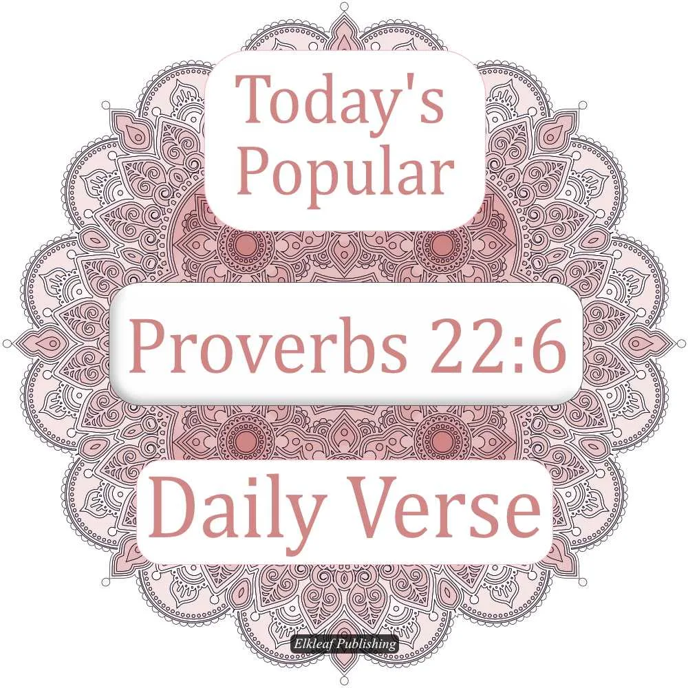 Proverbs 22:6