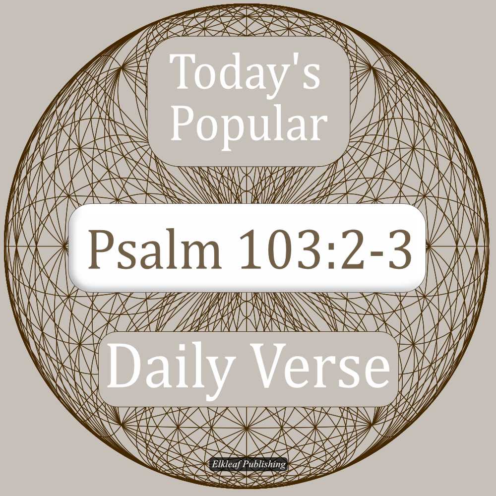 Psalm 103:2-3