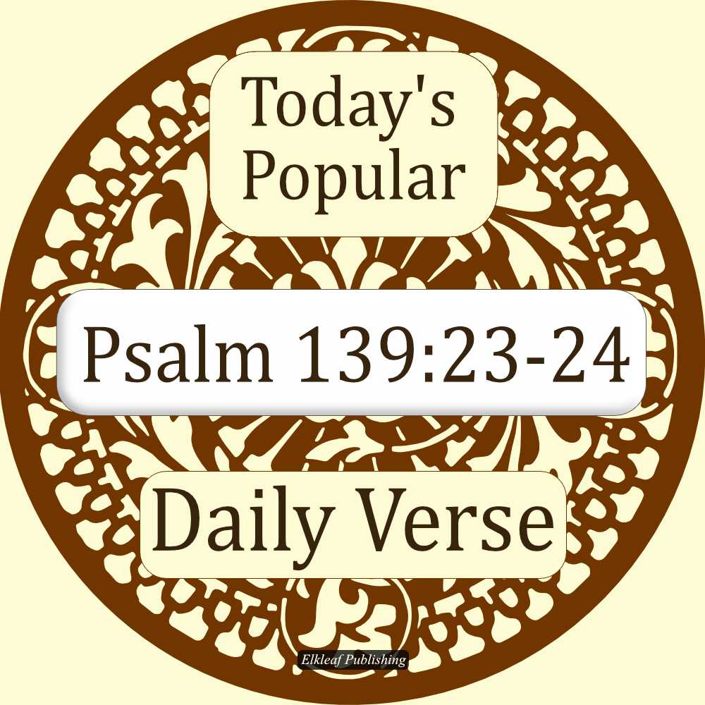 Psalm 139:23-24